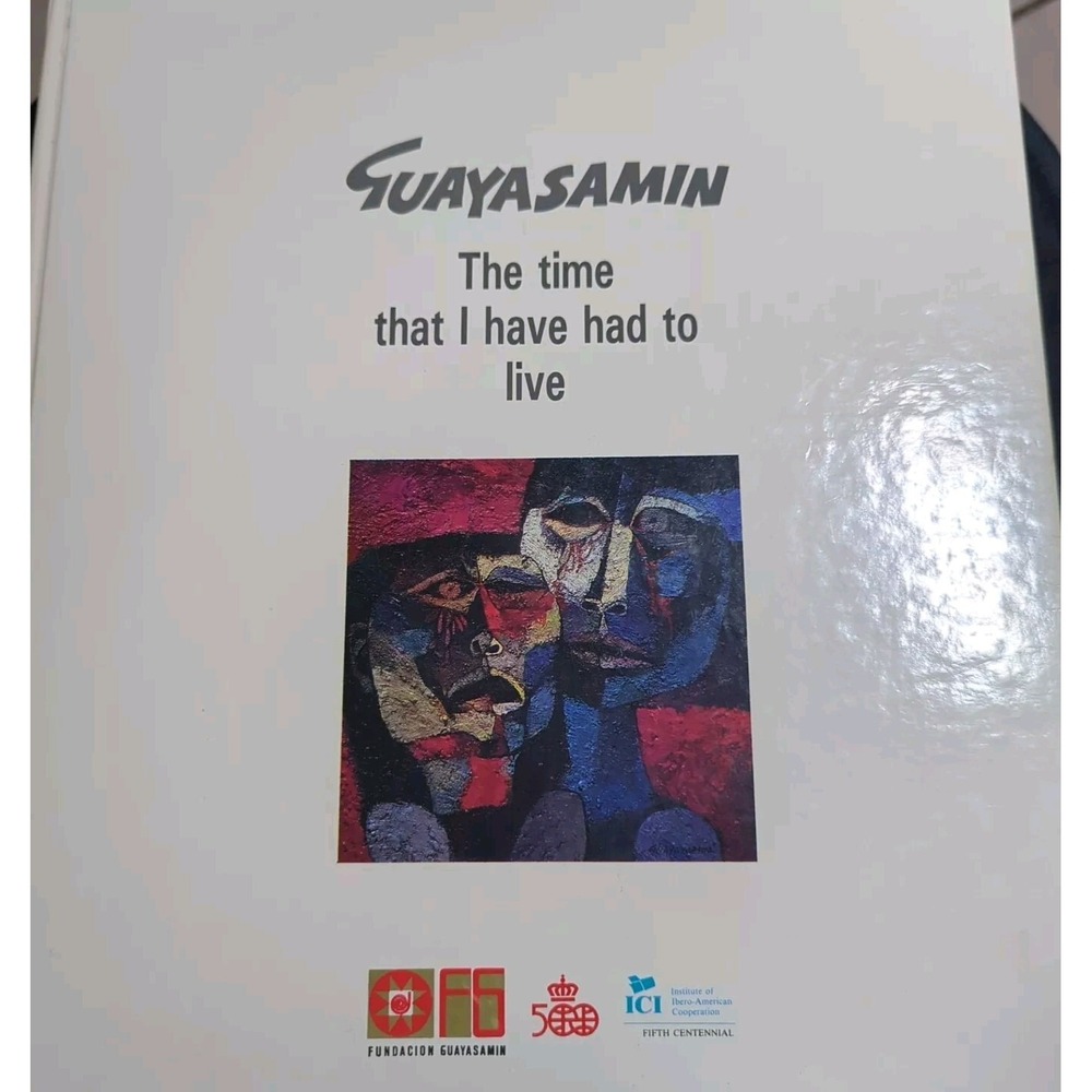 Guayasamin Book The Time That I Have Had To Live Second Edition Print In Ecuador